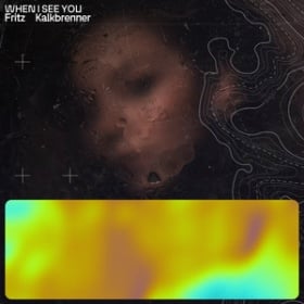 FRITZ KALKBRENNER - WHEN I SEE YOU